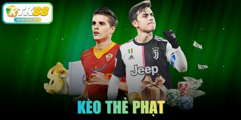Kèo Thẻ Phạt